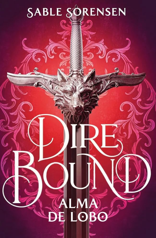 Portada de Dire Bound. Alma de lobo, de Sable Sorensen