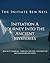 Initiation A Journey Into T...