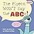 The Pigeon WON'T Say the ABCs!