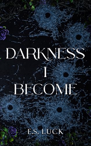 Darkness I Become: A Post-Apocalyptic Dark Romance (Wastelander #2.5)