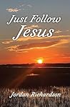 Just Follow Jesus