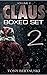 Claus Boxed Set: Volume 2 (Claus #4-6)