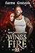 Wings of Fire by Faith Gibson