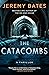 The Catacombs (World's Scar...