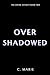 Overshadowed (The Divine Af...