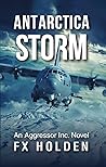 Antarctica Storm by F.X. Holden