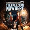 The Road from Nowhere by Avi