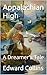 Appalachian High: A Dreamer's Tale
