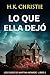 Lo que ella dejó: Un thriller criminal lleno de giros (Los Casos de Martina Monroe nº 1) (Spanish Edition)