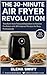 THE 30-MINUTE AIR FRYER REV...