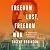 Freedom Lost, Freedom Won: A Personal History of America