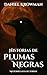 Historias de Plumas Negras by Daniel Krowman