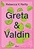 Greta et Valdin (broché)