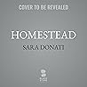 Homestead: A Novel