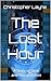 The Lost Hour: A Story of T...
