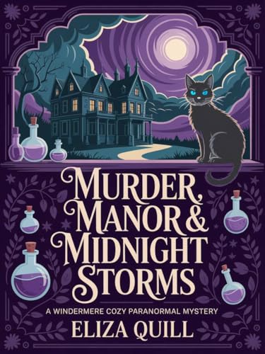 Murder, Manor & Midnight Storms: A Windermere Cozy Paranormal Mystery (Kindle Edition)