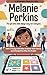 MELANIE PERKINS : The Girl ...