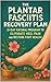 The Plantar Fasciitis Recov...