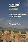 Between Yahwism a...