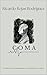 COMA: Vive plenamente, ama ...