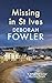 Missing in St Ives by Deborah Fowler