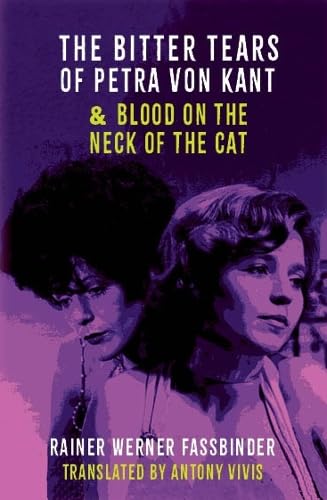 The Bitter Tears of Petra Von Kant & Blood on the Neck of the Cat (Paperback)