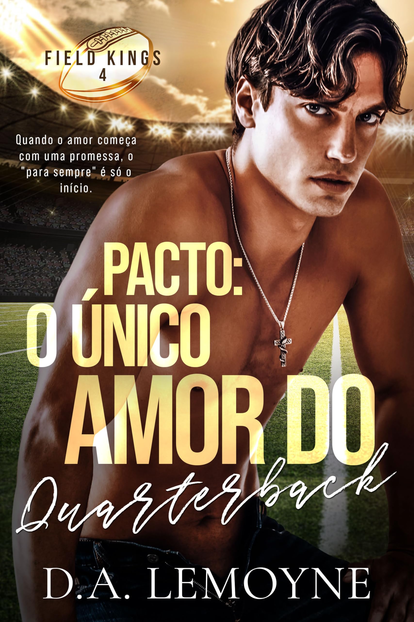 Pacto: O Único Amor do Quarterback: Boston Sharks Football Team (Field Kings #4)