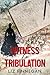 Witness to Tribulation