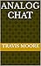 Analog Chat
