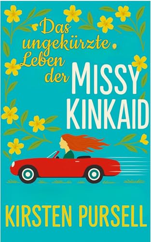 Das ungekürzte Leben der Missy Kinkaid (German Edition)