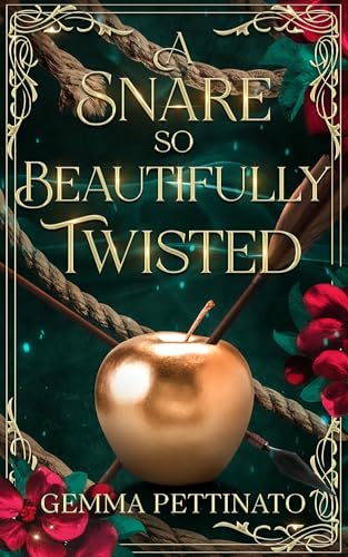 A Snare So Beautifully Twisted: A Spicy Dark Fantasy Enemies-to-Lovers Romance (Kindle Edition)