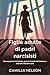 Figlie adulte di padri narc...