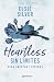 Heartless: Sin límites (La saga Chestnut Springs #2)