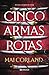 Cinco armas rotas