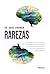 Rarezas: Los casos más peculiares del comportamiento humano y lo que revelan sobre el funcionamiento del cerebro