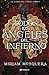 Todos los ángeles del Infierno: La caída del cielo: Libro 1