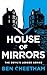 House Of Mirrors