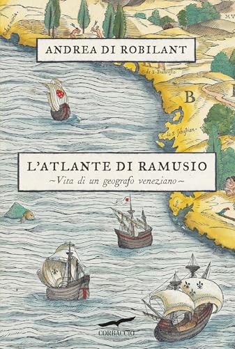 L'atlante di Ramusio (Italian Edition)