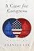 A Case for Congress (Volume 17) by Frances Lee