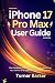 iPhone 17 Pro Max User Manual by Turner Barker