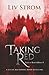 Taking Red: A Little Red Riding Hood Retelling