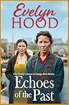 Echoes of the Past by Evelyn Hood