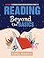Reading Beyond the Basics: ...