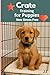 Crate Training for Puppies:...