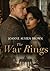 The War Rings by Joanne Austen Brown