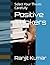 Positive Thinkers: Select Y...