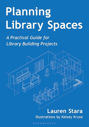 Planning Library Spaces: A Practical Guide for Library Building Projects (Hardcover)