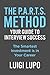 The P.A.R.T.S. Method Your Guide to Interview Success: "The Smartest Investment is in Your Career"