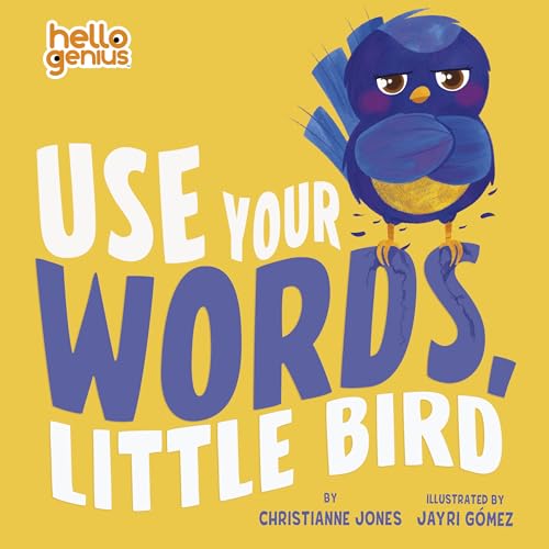 Use Your Words, Little Bird (Hello Genius)