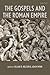 The Gospels and the Roman E...